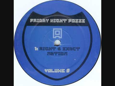 Friday Night Posse - Right & Exact Nation