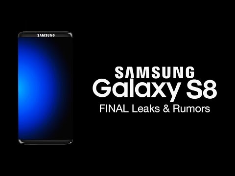 Samsung Galaxy S8 - FINAL Leaks & Rumors! Video