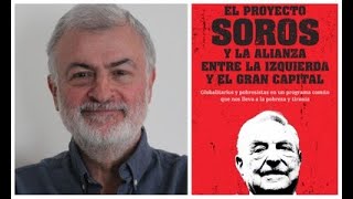 Entrevista a Carlos Astiz, autor de El proyecto Soros -23 noviembre 2020-