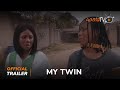 My Twin Yoruba Movie 2023 | Official Trailer | Now Showing  On ApataTV+