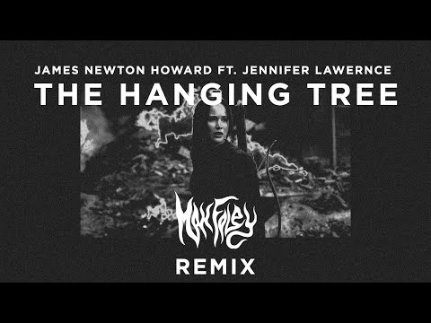 James Newton Howard Ft. Jennifer Lawrence - The Hanging Tree (Max Foley Remix)  [FREE DOWNLOAD}