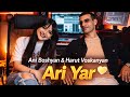 Ari Yar Ari Harut Voskanyan Ft Ani Boshyan