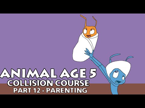 "Animal Age 5: Collision Course" Part 12 - Parenting