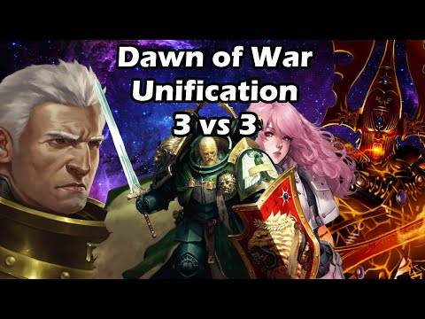 Dawn of War Unification : 3 vs 3 Dark Angels, Tau vs Imperial Fists, Eldar, Chaos Space Marines