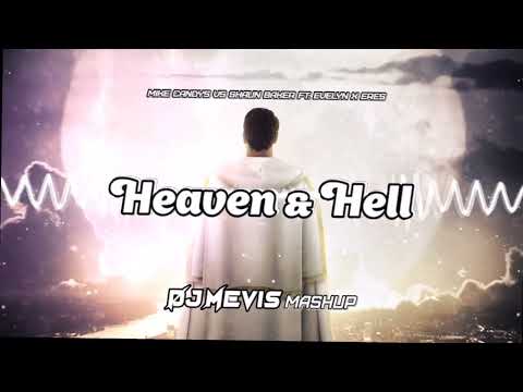Mike Candys vs Shaun Baker ft. Evelyn x ERES - Heaven & Hell (Mevis MASHUP)