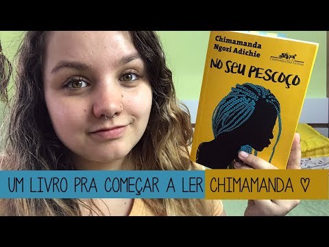 Resenha #32 No seu pescoço, de Chimamanda Ngozi Adichie | Ótimo pra quem quer começar a ler a autora