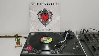 2 Fragile - L.O.V.E. (Fragile Mix)