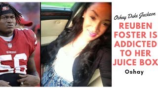 Reuben Foster Is Addicted To Her Juice Box