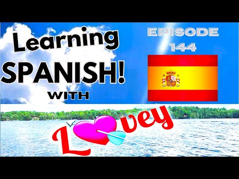 Learning SPANISH Episode 144 of the 365 Day Challenge