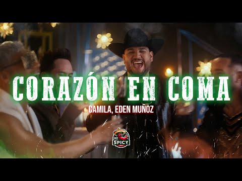 Camila, Eden Muñoz - Corazón en Coma (Letra/Lyrics)