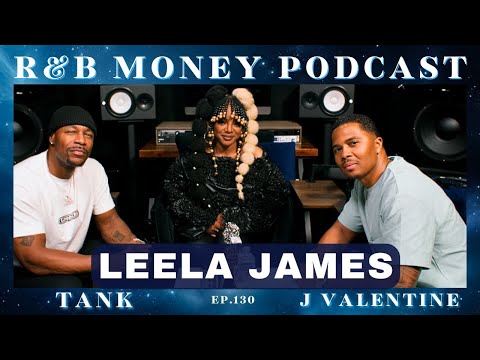 Leela James: Staying True to Soul, Chart-Topping Hits, & Her R&B Journey • R&B Money Ep.130
