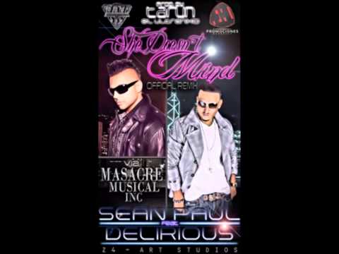 Sean Paul Ft Delirious - She Doesn't Mind (Official Remix)