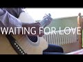 (Avicii) Waiting for love - Nikeet Shah - Peter ...