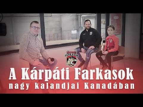A Kárpáti Farkasok nagy kalandjai Kanadában