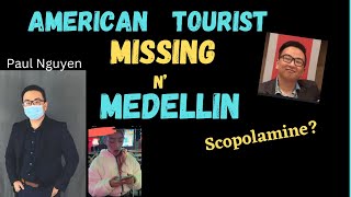 American Tourist goes Missing after Date with A girl in Medellin | Colombia
