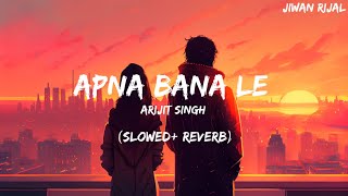 Download lagu APNA BANA LE (slowed reverb) - Bhediya by Arijit Singh , Sachin-Jigar. mp3