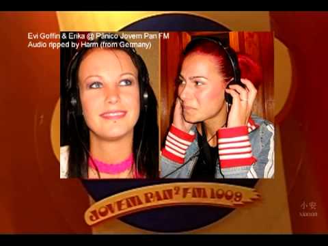 Evi Goffin & Erika @ Panico Jovem Pan FM (2004) Part1
