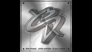 Ruff Ryders - Down Bottom [B.Dolla Remix]