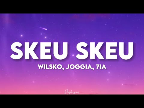 Wilsko, Joggia, 7ia - Skeu skeu (paroles tiktok) | on communique dans le skeu skeu
