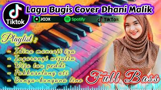 Download lagu 🌈☕Lagu Bugis Cover Dhani Malik full bass enak buat santai Idina mancaji iya x Pakkasolang ati  mp3