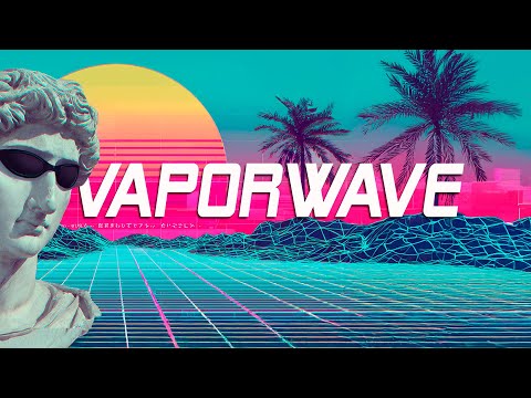 V A P O R W A V E   🎧  The Best Playlist for Nostalgia ? Neon dream & chill vibes