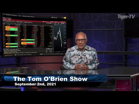 September 2nd, The Tom O'Brien Show on TFNN - 2021