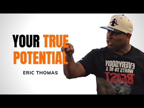 Eric Thomas Motivation - Your True Potential | You Owe You
