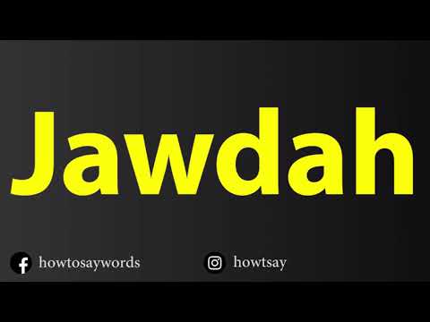 How To Pronounce Jawdah