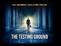 The Testing Ground | Full Audiobook | Legal Crime Thriller