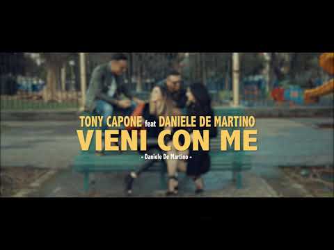 Daniele de Martino feat Tony Capone. VIENI CON ME