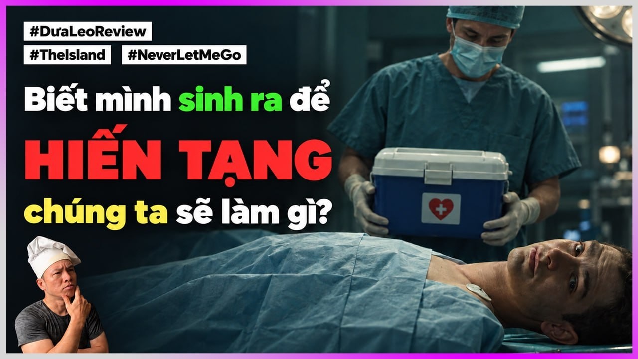 Biết mình sinh ra để HIẾN TẠNG chúng ta sẽ làm gì? #DuaLeoReview