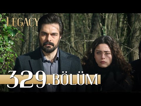 Emanet 329. Bölüm | Legacy Episode 329