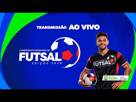 AO VIVO | 3ª Rodada MASCULINO - Campeonato M. de Futsal 2026 – Itiúba