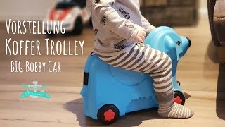 Koffer Trolley | BIG Bobby Car #4 | Reisen mit Kleinkind | Kinderkoffer