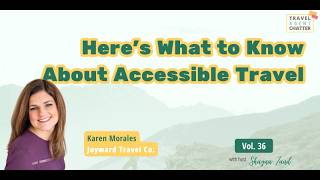 🔴Vol. 36 Sales near $1M in a few years. Accessible travel advisor has AT tips for you. Meet Karen.