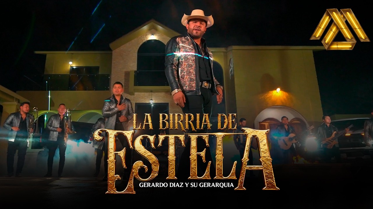 Gerardo Diaz y Su Gerarquia - La Birria de Estela (Video Oficial)