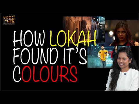 LOKAH DI | Behind the colours| Yashika Routray Colourist| Dulquer Salmaan| Kalyani Priyadarshan