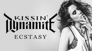 Kissin' Dynamite - Ecstasy video