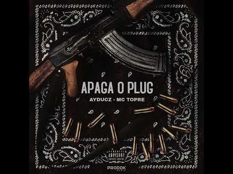 Apaga o Plug - MC TOPRE  (AYDUCZ) #PLUG #pluggnbtypebeat