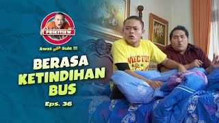 Download lagu Sule Ketindihan Badan Kanjeng Mami | AWAS ADA SULE | EPS.36 (2/2) mp3