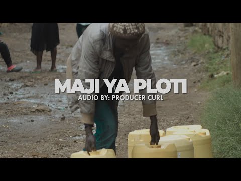 Kennet B ~ Maji Ya Ploti Official Video