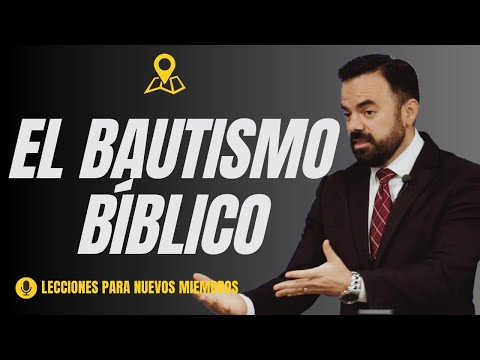 El Bautismo Bíblico: El Primer Paso Después de Creer (Predicación Bautista, Fundamental)