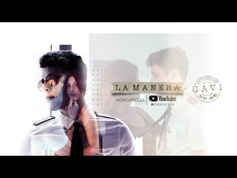 CAVI - La Manera (Video Oficial)