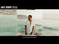 Jay Jody Fed Up Feat Blxckie Official Audio