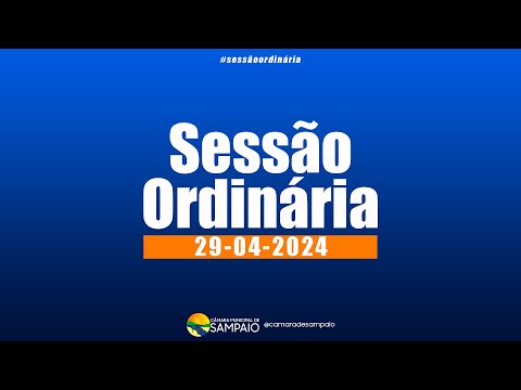 05ª SESSÃO ORDINÁRIA ABRIL -  Câmara de Vereadores Sampaio (29-04-2024)