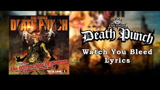 five Finger Death Punch - Watch You Bleed (Lyric Video) (HQ)