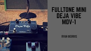 Video thumbnail for Fulltone Mini Deja Vibe MDV 1 Black Edition 9V Demo by Ryan Morris