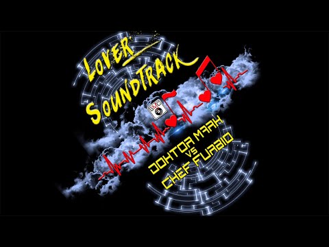 DOKTOR MARK vs CHEF FURBIO - Lover Soundtrack (QUIETE PARTY TIME SUMMER 2022)