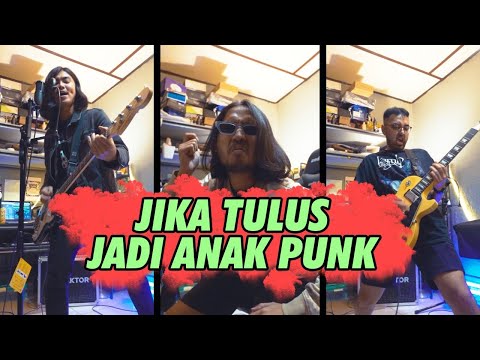 Jika Tulus Jadi Anak Punk