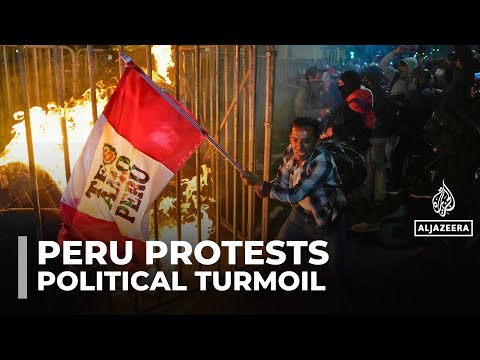Peru protest turns violent as anger grows over political instability and corruption